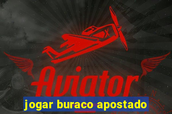 jogar buraco apostado